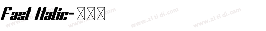 Fast Italic字体转换 Fast Italic字体转换